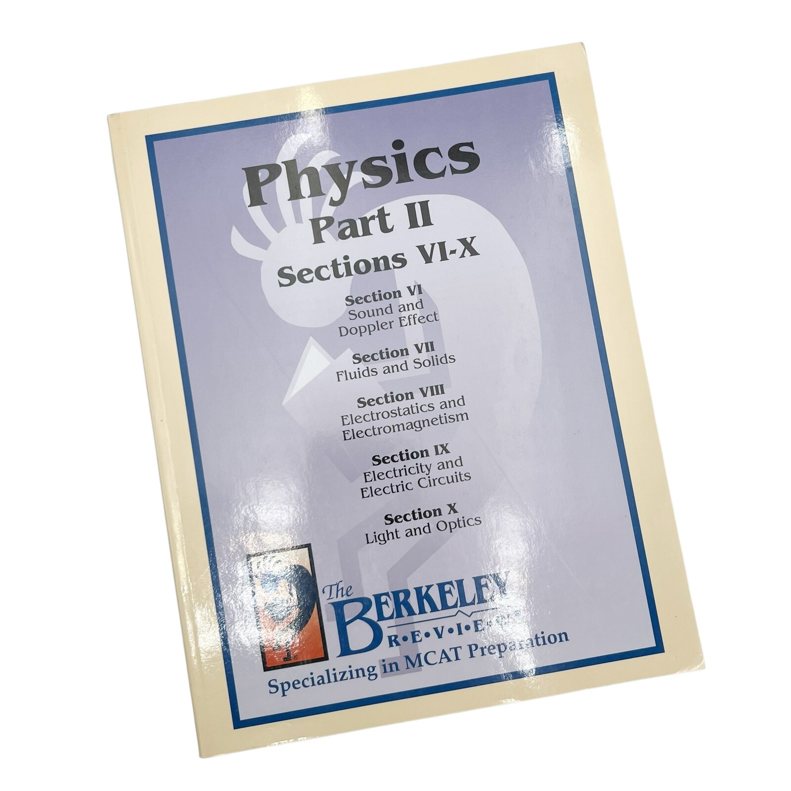 Berkeley Review MCAT, Physics 2 , General Chemistry 1&2, Organic Chemistry 1&2