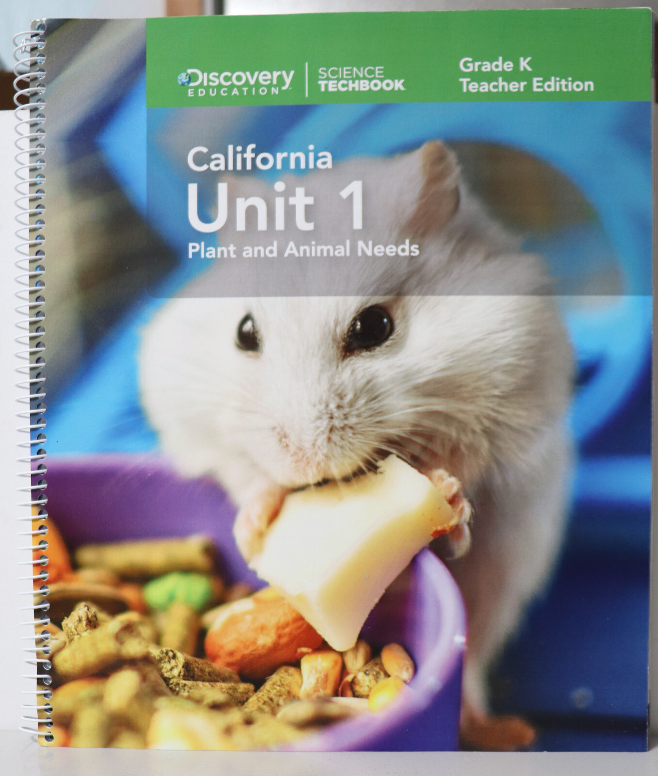 Discovery Education Science Techbook NGSS Grade K Teacher Edition CA Unit 1