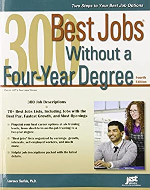300 Best Jobs Without a Four-Year Degree Hardcover SHATKIN