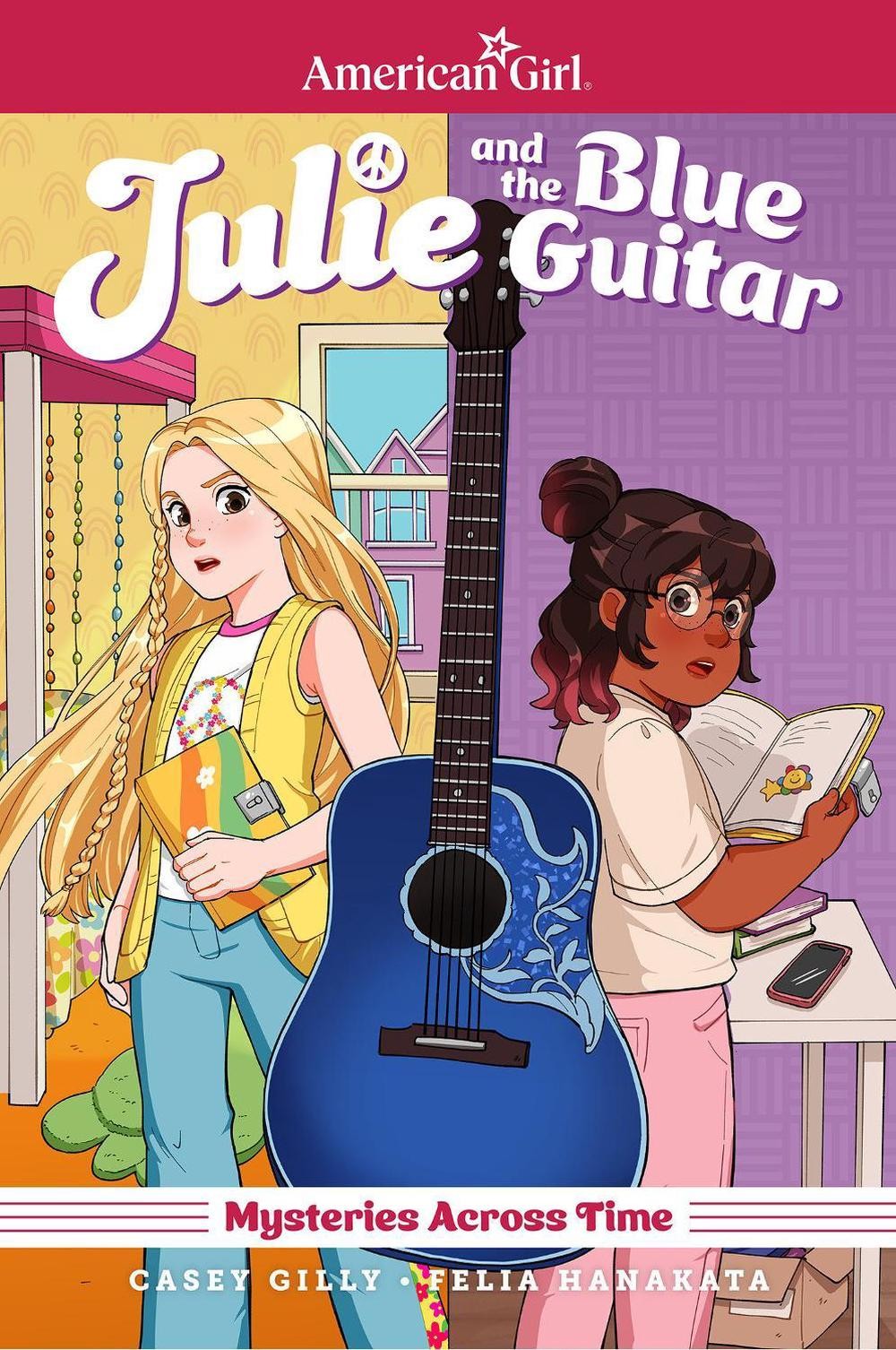Julie and the Blue Guitar: American Girl Mysteries Across Time by Casey Gilly Pa