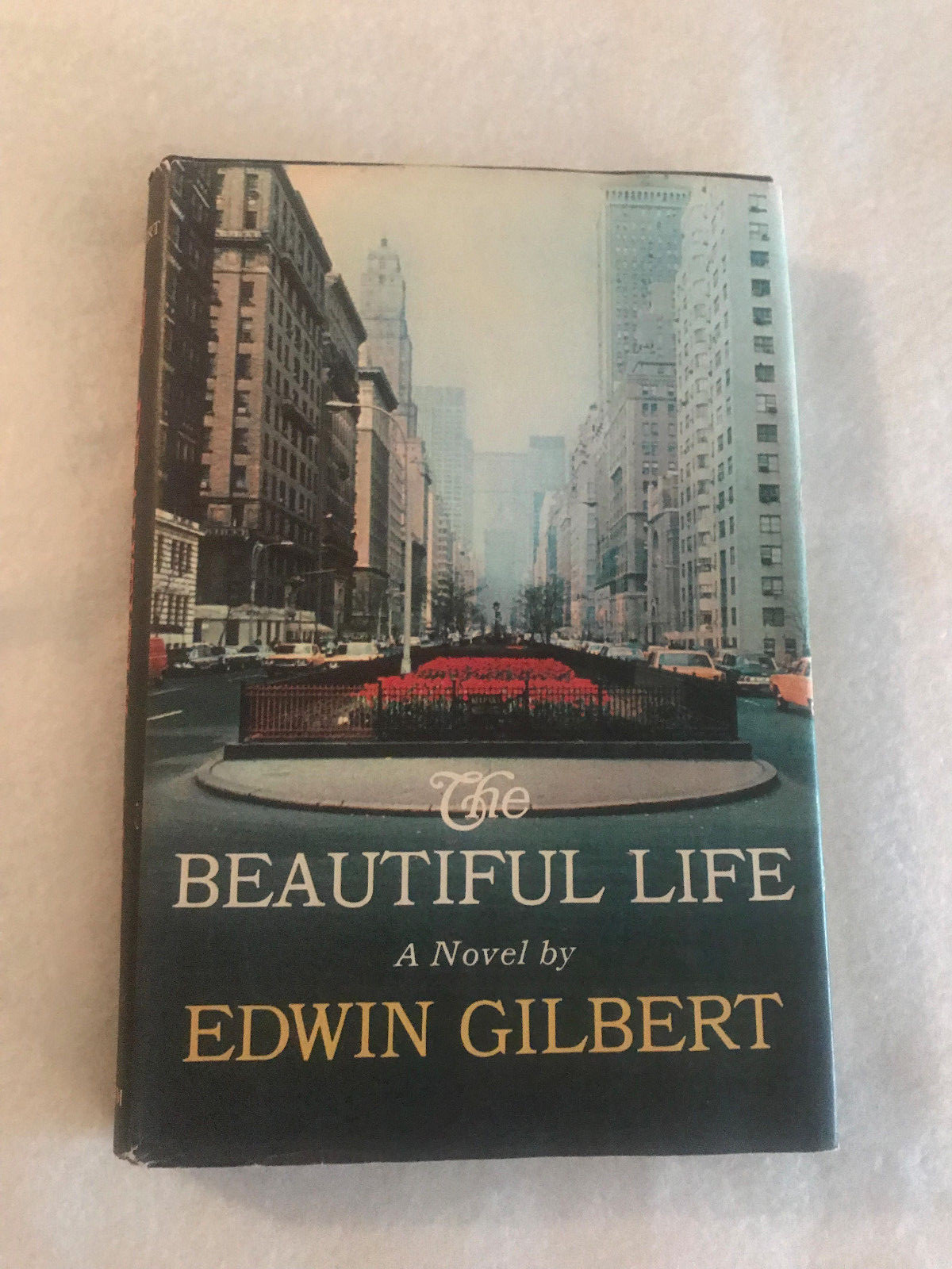 THE BEAUTIFUL LIFE BY EDWIN GILBERT G.P. PUTNAMS SONS NEW YORK 1966 HC BOOK