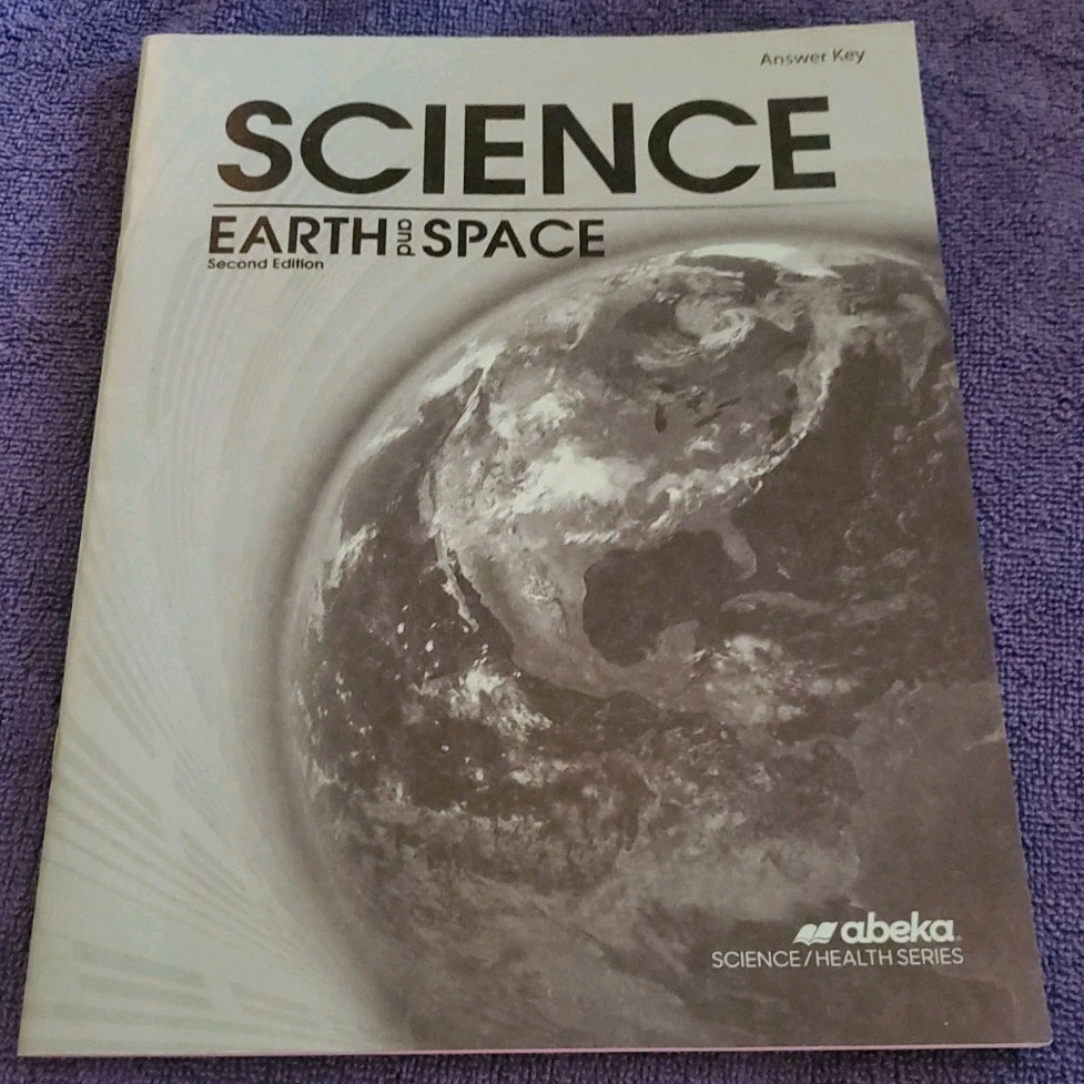 Abeka SCIENCE EARTH AND SPACE HOMESCHOOL TEACHER ANSWER KEY BOOK 8th Grade