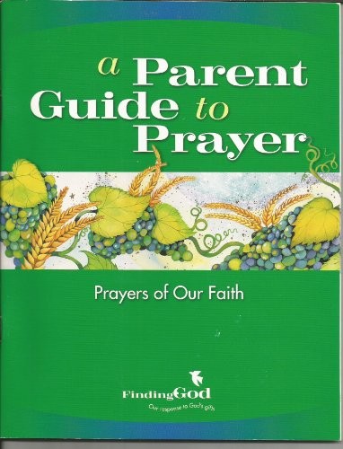 A Parent Guide to Prayer: Prayers o…, Campbell, James