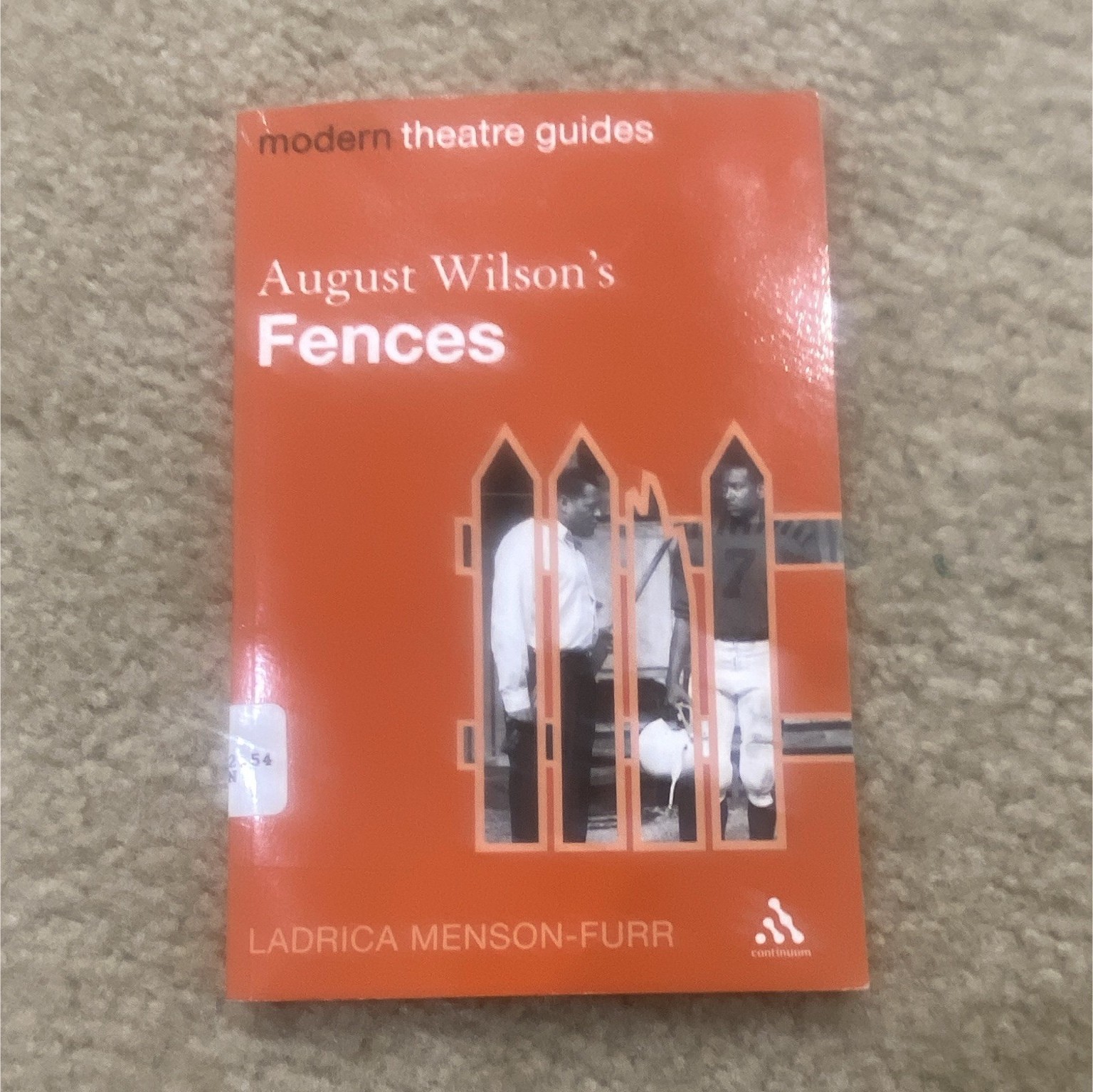 Continuum Modern Theatre Guides: August Wilson’s Fences Study Guide PB 2009