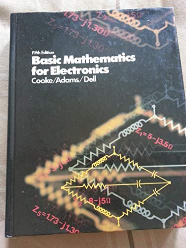 BASIC MATHEMATICS FOR ELECTRONICS By Nelson Magor Cooke – Hardcover *Excellent*