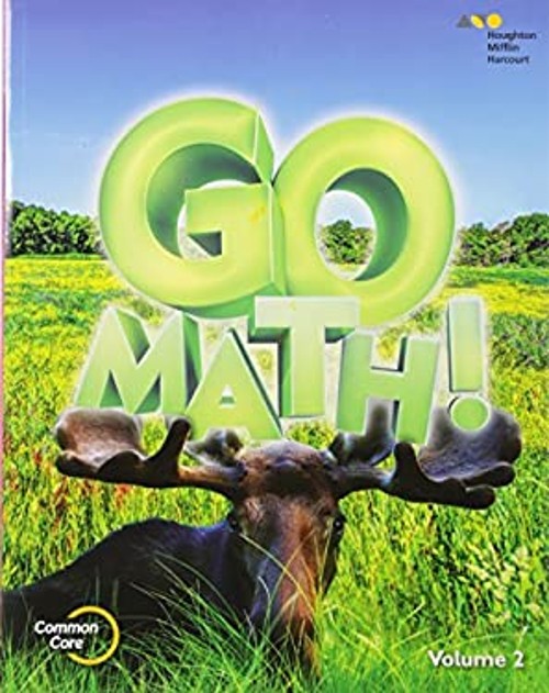 Go Math! : Student Edition Volume 2 Grade 3 2015 Paperback