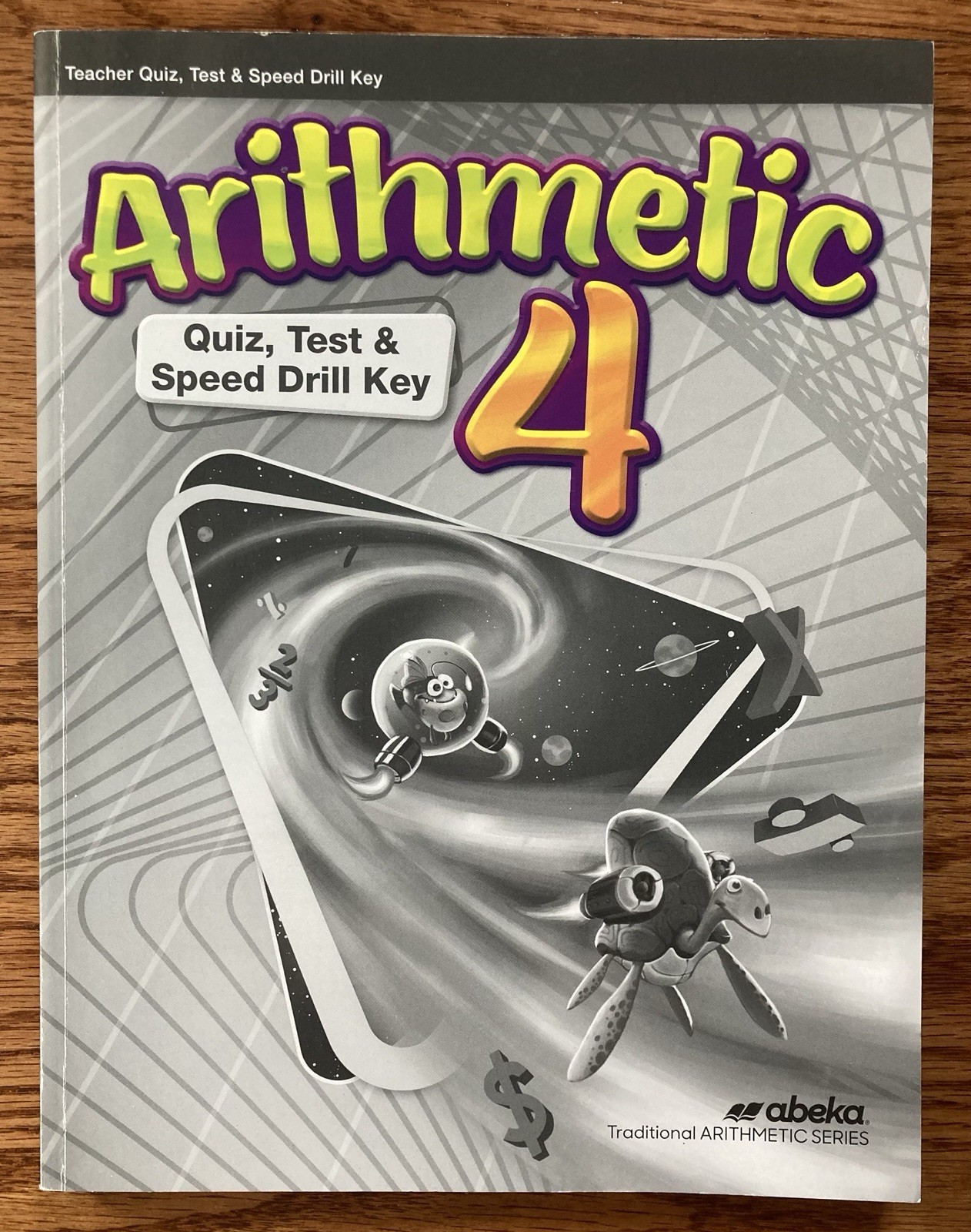 Abeka Arithmetic 4 Fifth Edition Teacher Key and Quiz Test Speed Drill Key