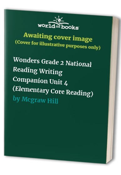 Wonders Grade 2 National Reading Writin…, Mcgraw Hill