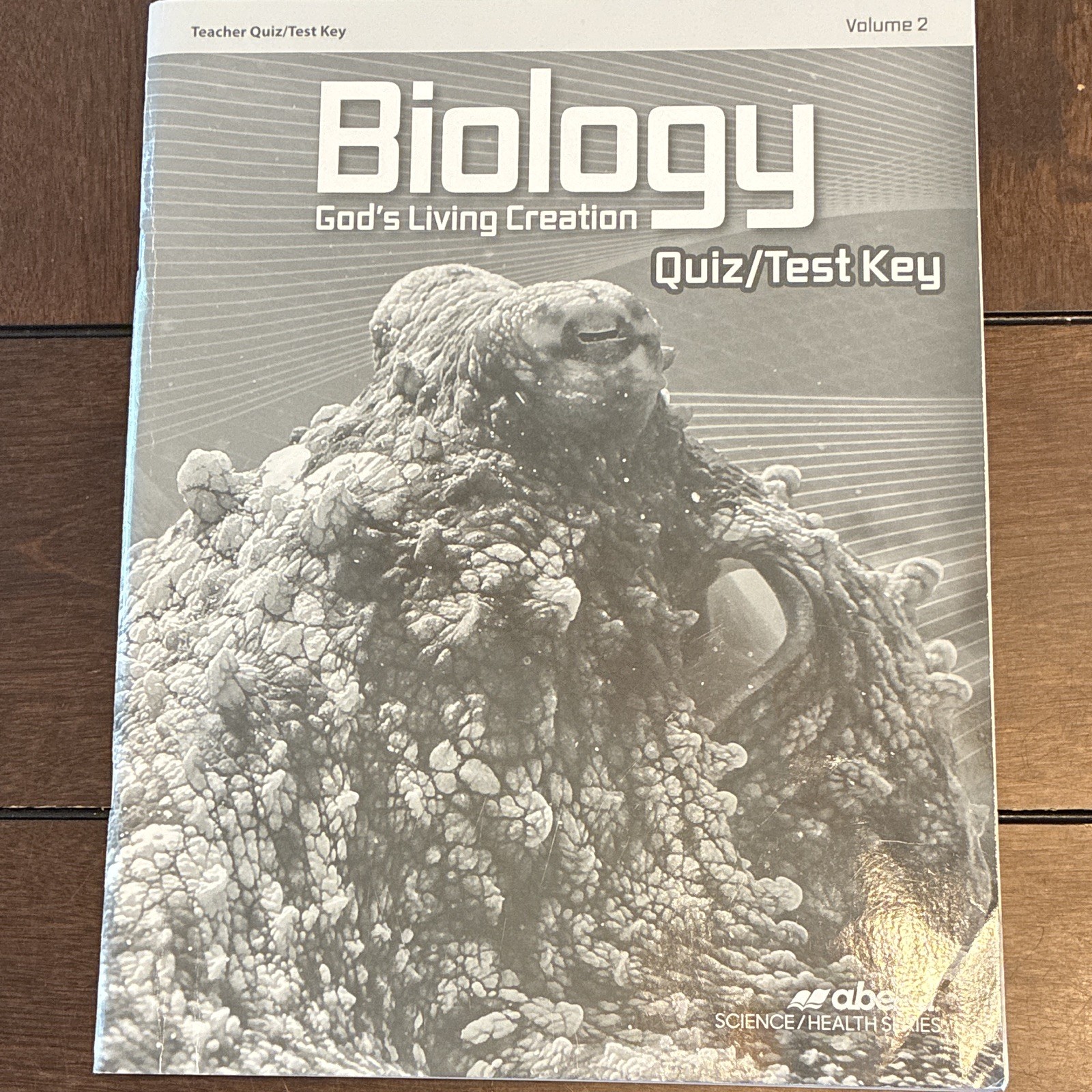 Abeka Biology: God’s Living Creation Quiz/Test Key Volumes 1 & 2