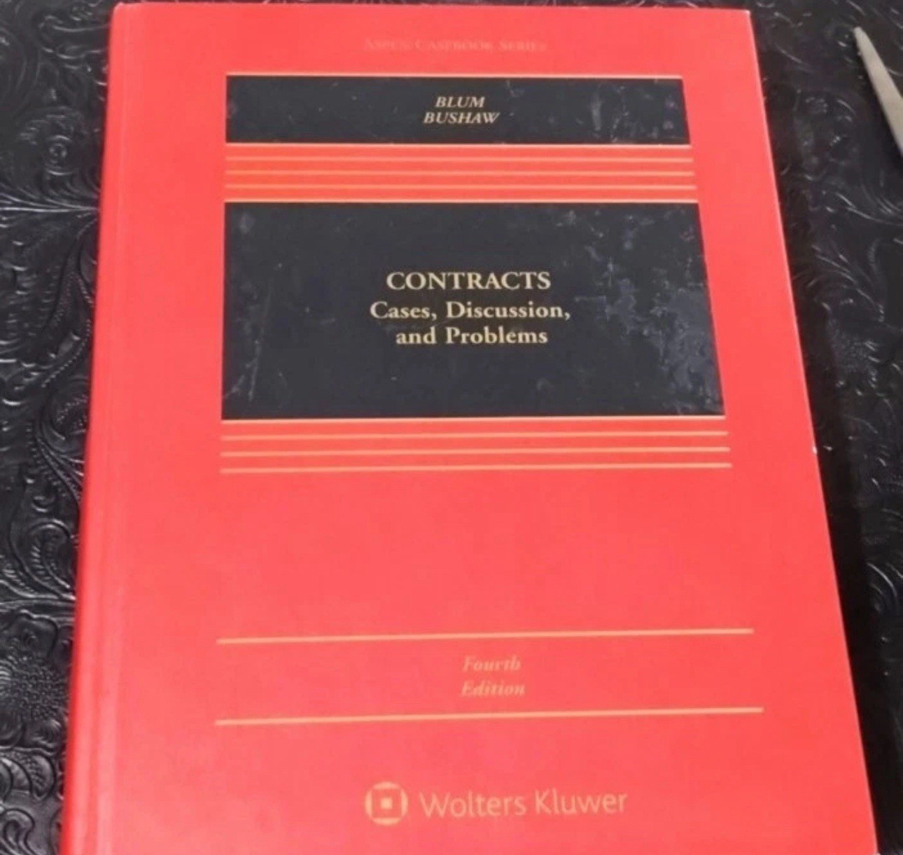 Contracts: Cases, Discussion and Problems 4Edition