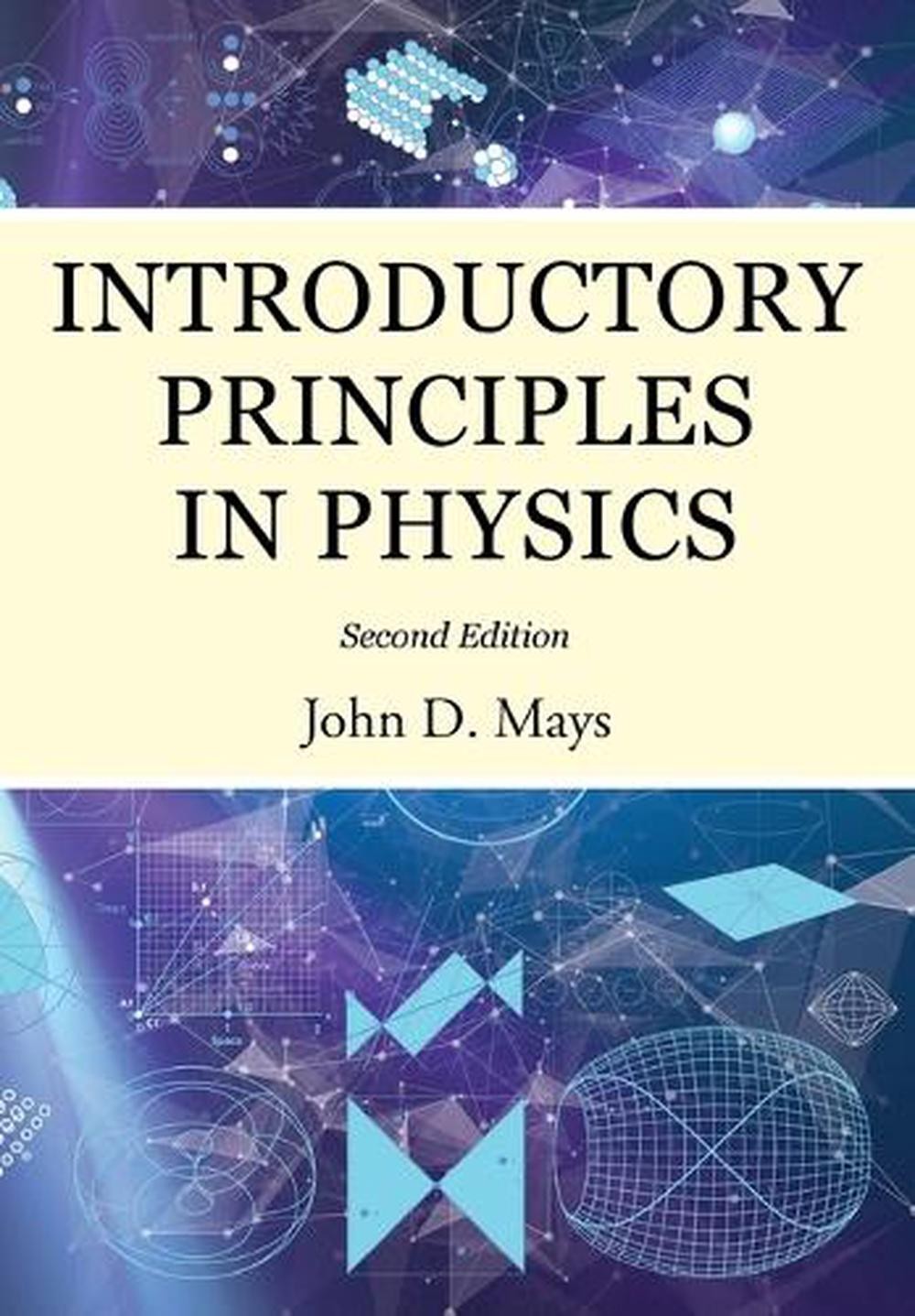 Introductory Principles in Physics by John D. Mays (English) Paperback Book