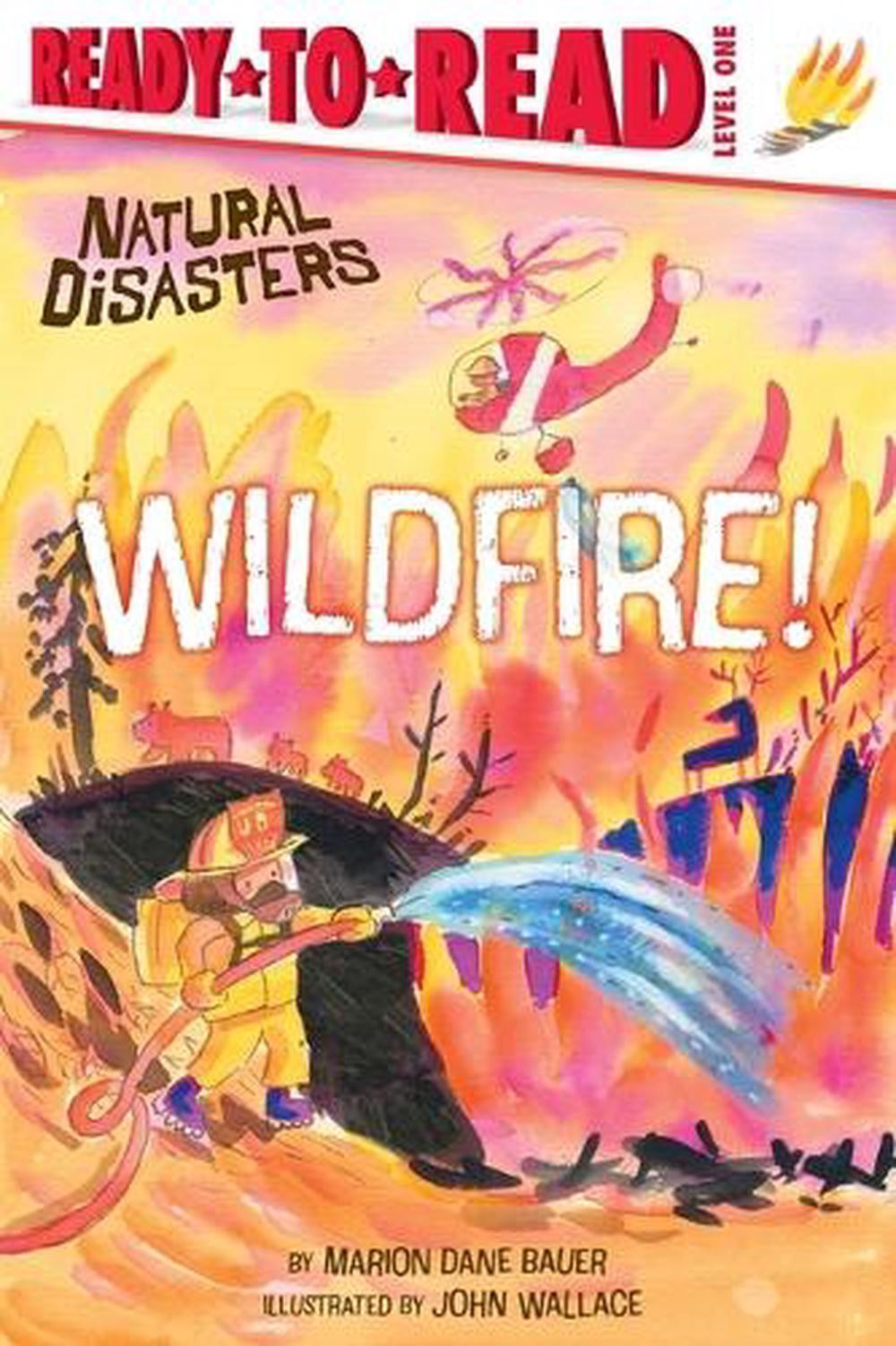 Wildfire!: Ready-to-Read Level 1 by Marion Dane Bauer Hardcover Book