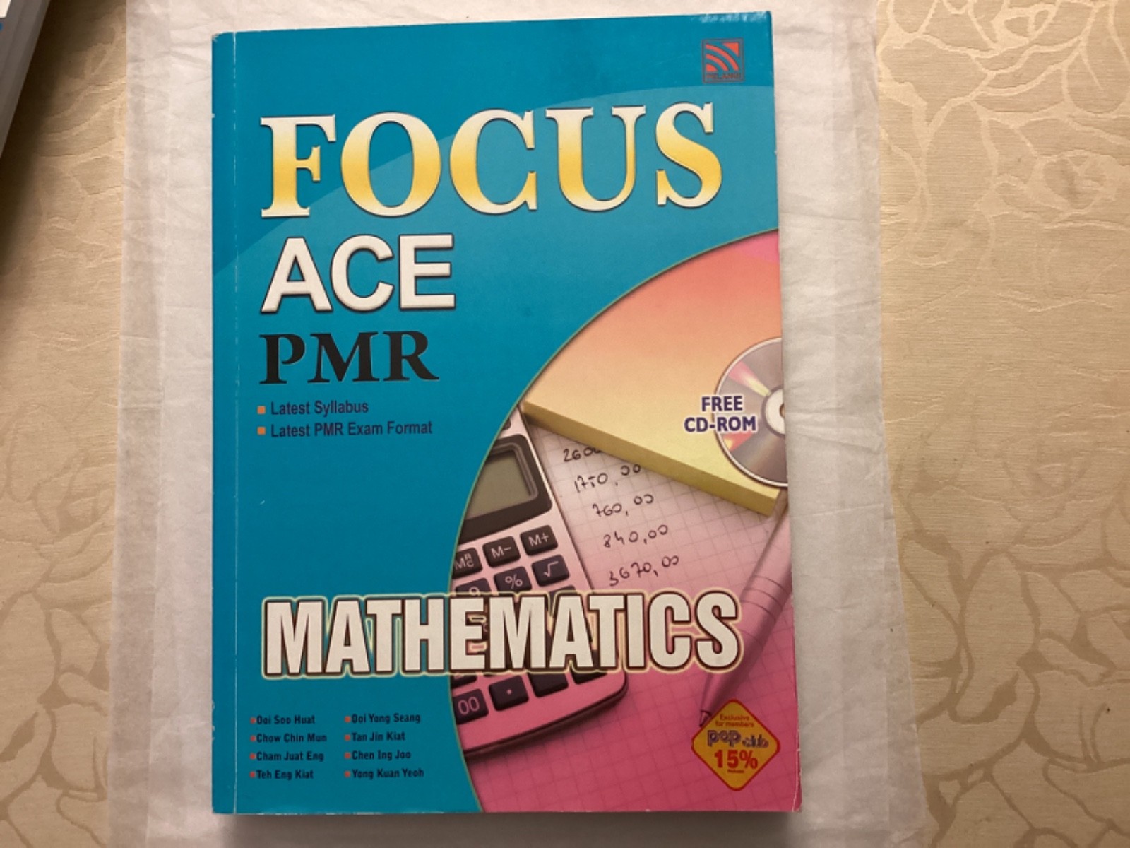 FOCUS ACE PMR MATHEMATICS ( Latest Syllabus, Latest PMR Exam Format)