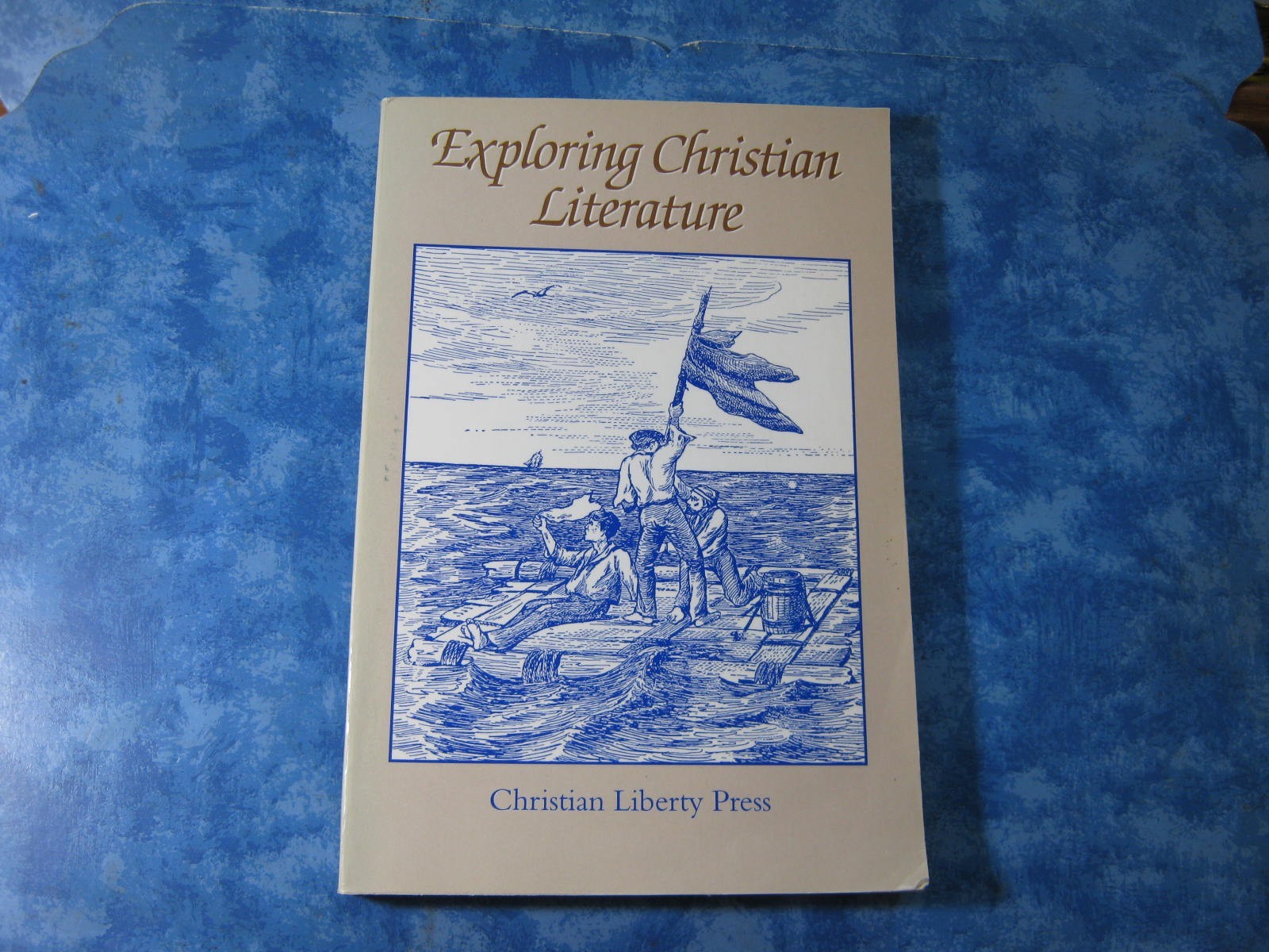 EXPLORING CHRISTIAN LITERATURE Michael McHugh SC 1994 Christian Liberty Press