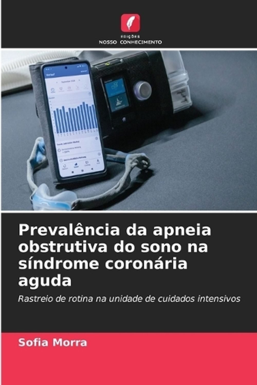 Prevalncia da apneia obstrutiva do sono na sndrome coronria aguda by Sofia Morra