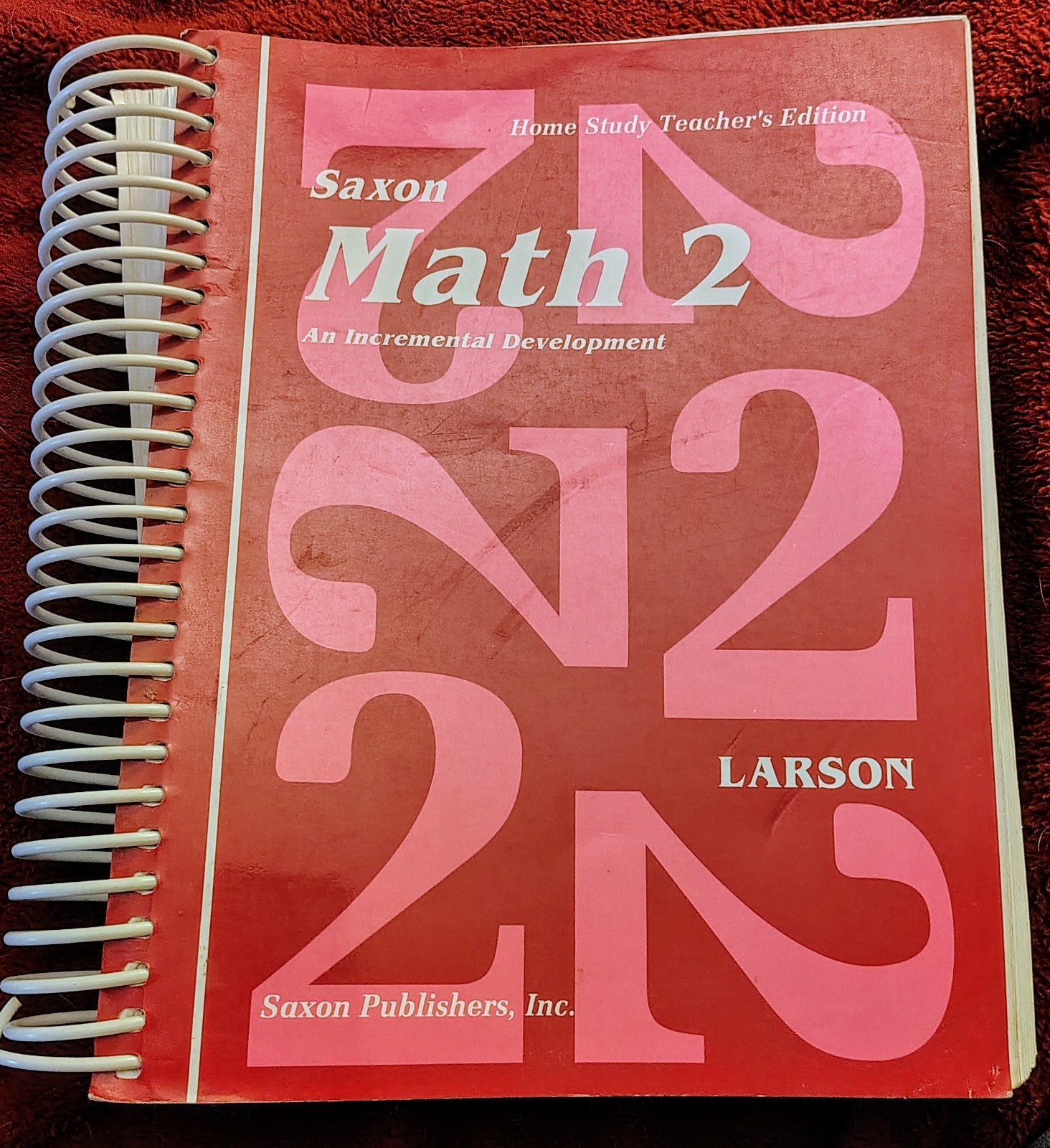 Saxon Math 2 Home Study Teacher’s Edition Nancy Larson. Very Good Spiral Bound.