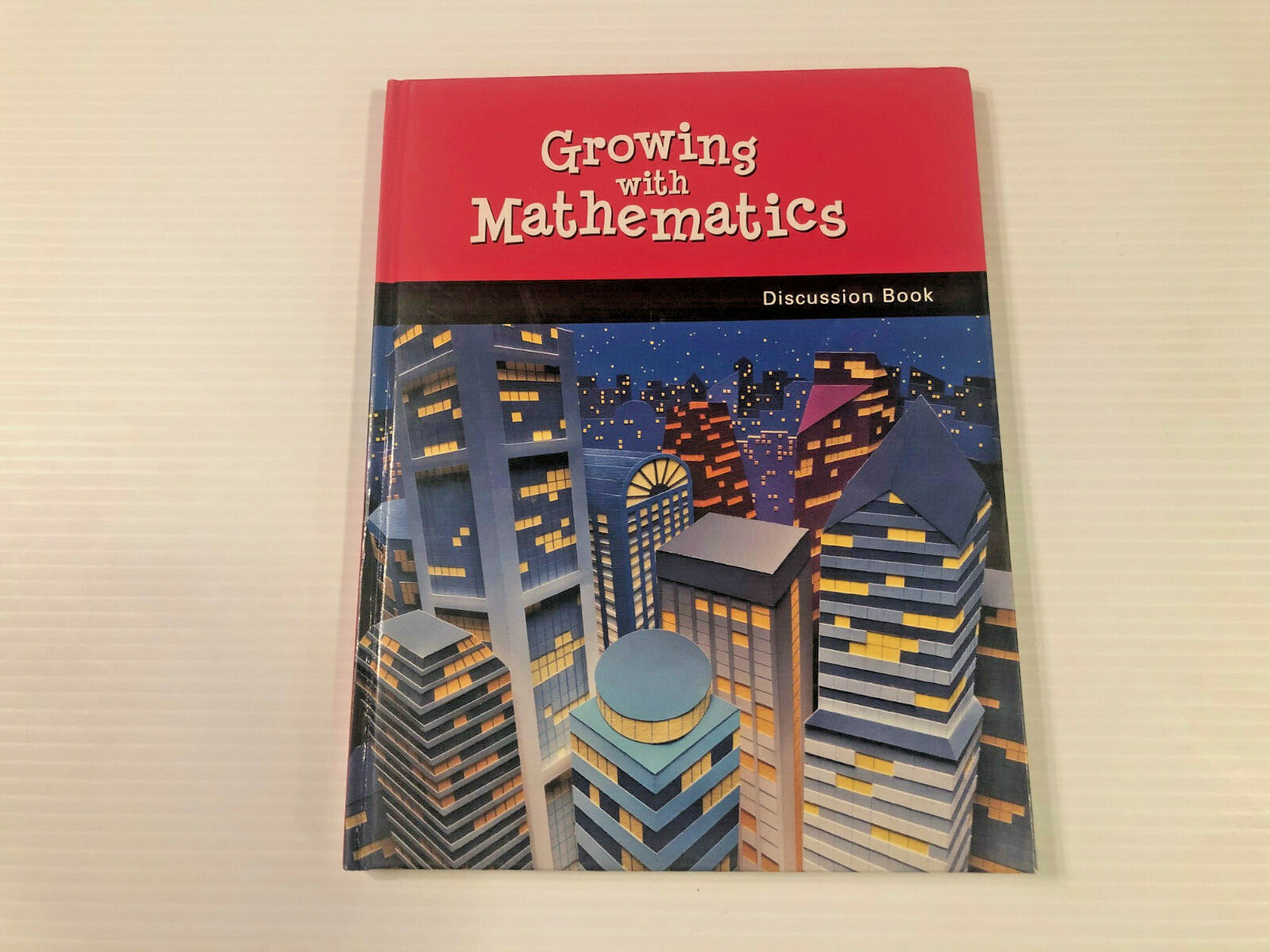 Growing with Mathematics Discussion Book 2004 Hardcover McGraw Hill 0322095174