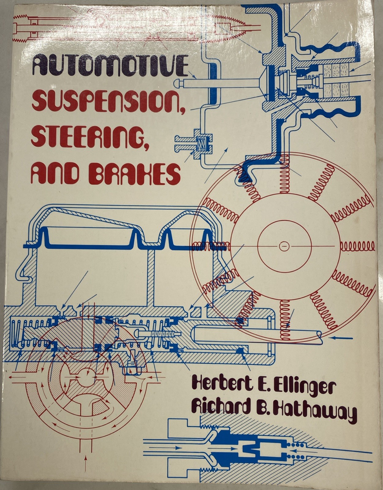 Automotive Suspension, Steering And Brakes By Ellinger & Hathaway