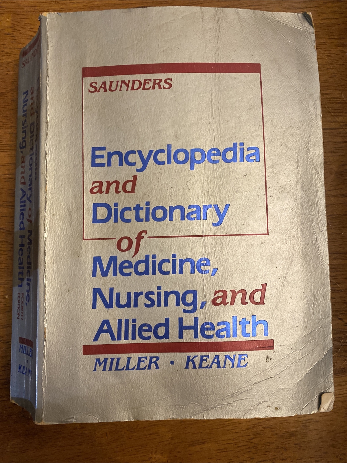 Saunders Encyclopedia & Dictionary Of Medicine,Nursing and Allied Health
