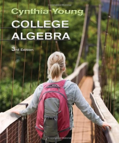 COLLEGE ALGEBRA By Cynthia Y. Young – Hardcover *Excellent Condition*