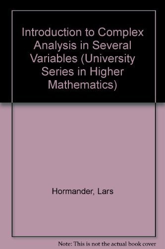 INTRODUCTION TO COMPLEX ANALYSIS IN SEVERAL VARIABLES (THE By Lars Hormander VG+