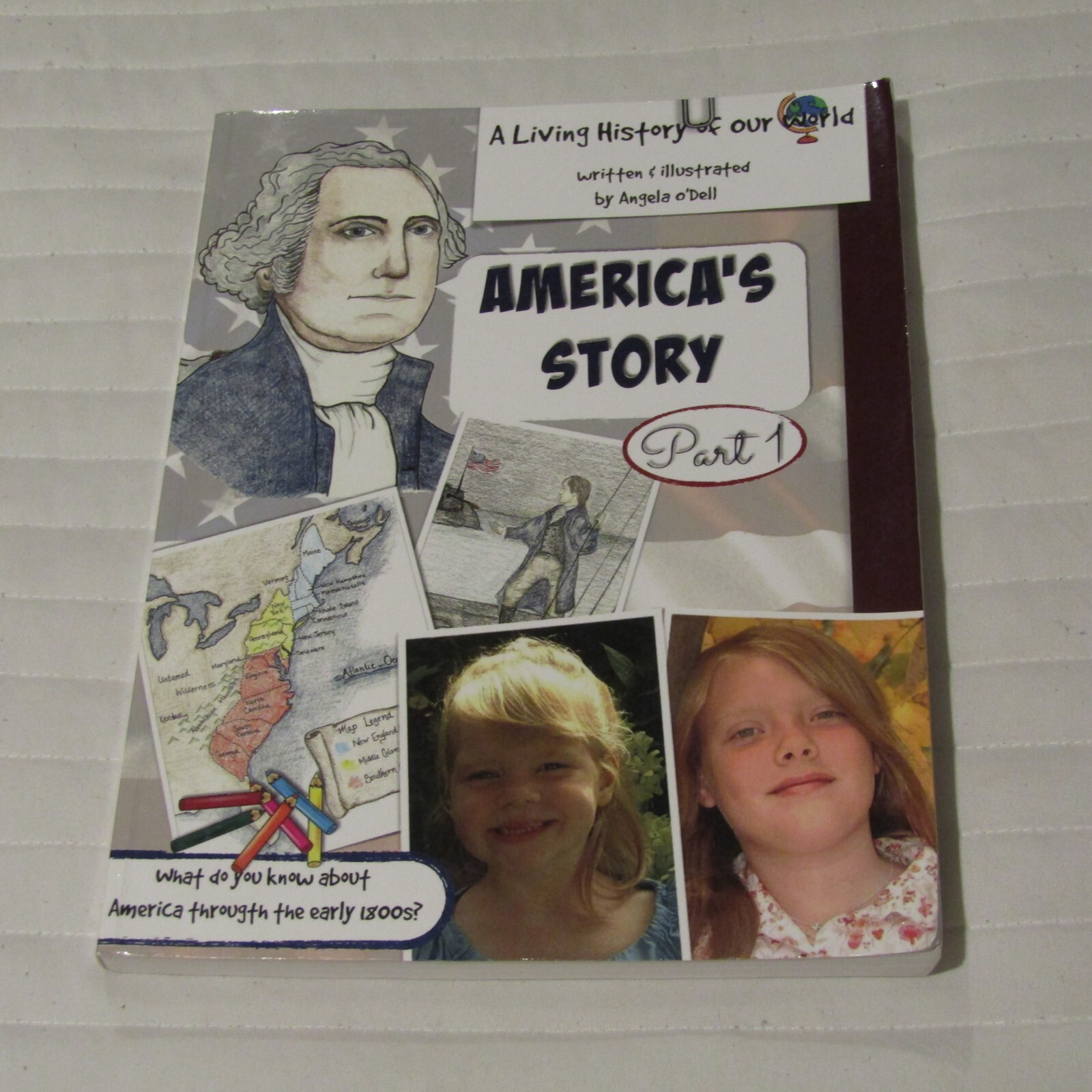 AMERICA’S STORY – A Living History of Our World:  by Angela O’Dell