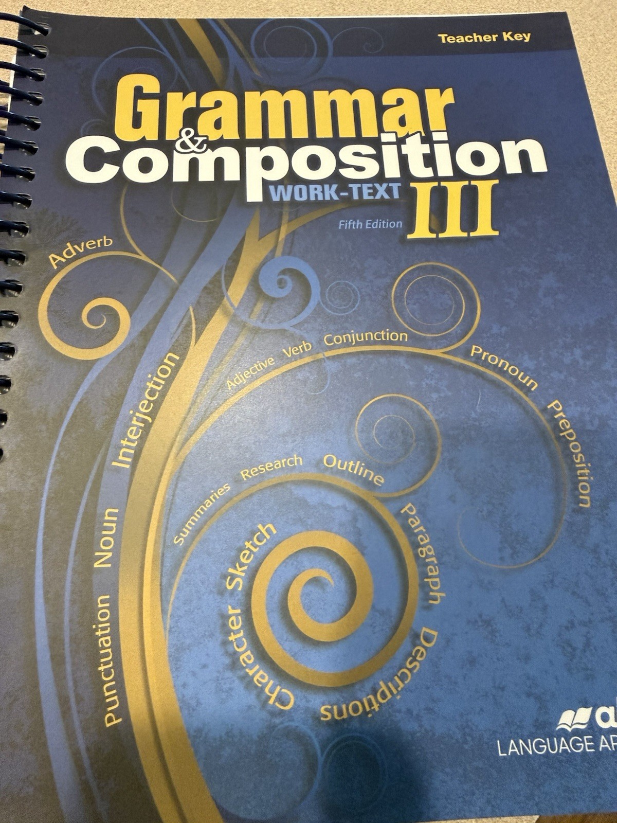 ABEKA Grammar & Composition III TEACHER KEY Work-Text Fifth Edition 9th Grade