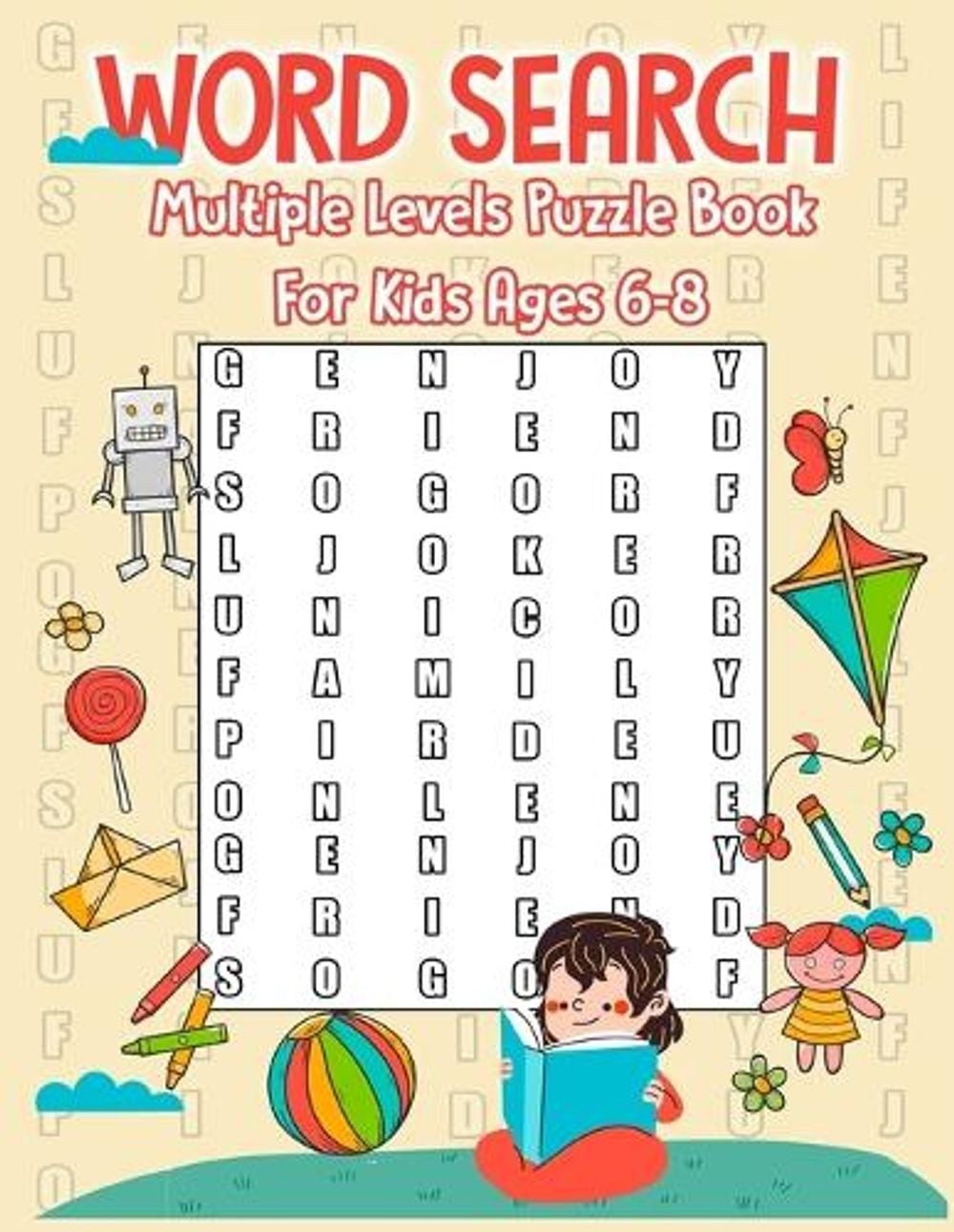 Word Search Multiple Levels Puzzle Book For Kids ages 6-8: Difficult Words For K