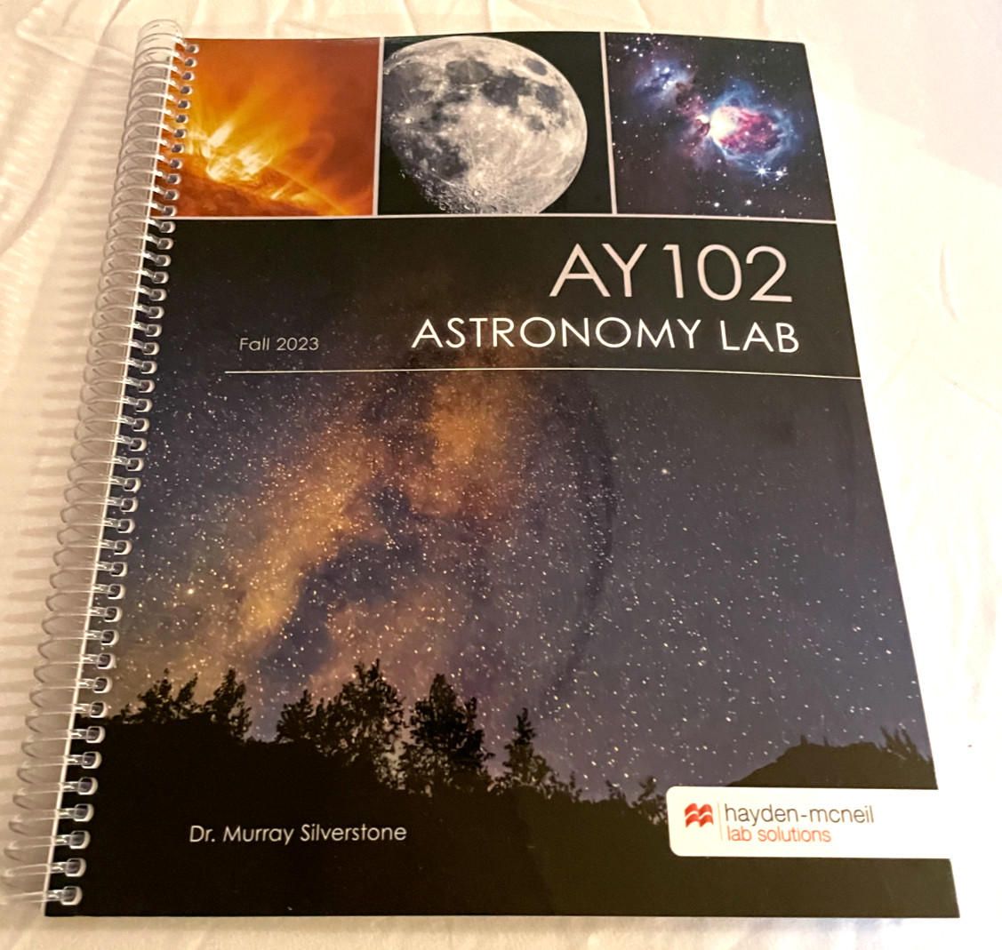 AY-102 Astronomy Lab by Murray Silverstone Laboratory Manual Fall 2023 Science