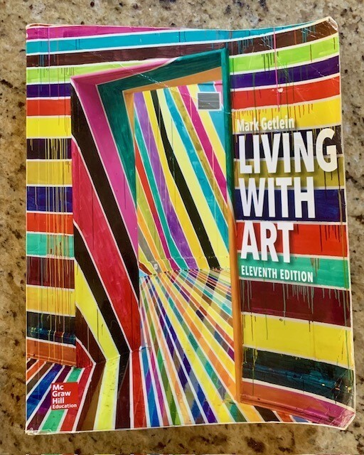 ART 101 LIVING WITH ART by Mark Getlein 11TH EDITION TEXT BOOK