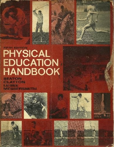PHYSICAL EDUCATION HANDBOOK 5TH EDITION By Don Cash; Clayton Seaton VG