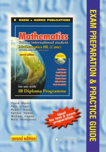MATHEMATICS FOR THE INTERNATIONAL STUDENT IB DIPLOMA: EXAM By Robert Haese *VG+*