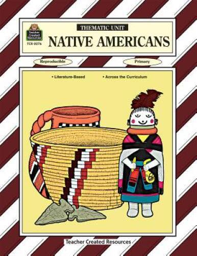Native Americans Thematic Unit (Thematic Units Series) – Paperback – GOOD