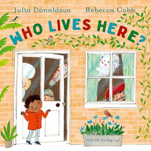 Who Lives Here?: With lift-the-flap-fun! by Donaldson, Julia Hardback Book The