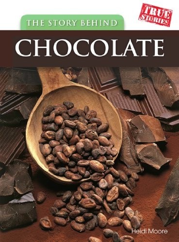 The Story Behind Chocolate (True Stories) by Price, Sean Hardback Book The Fast