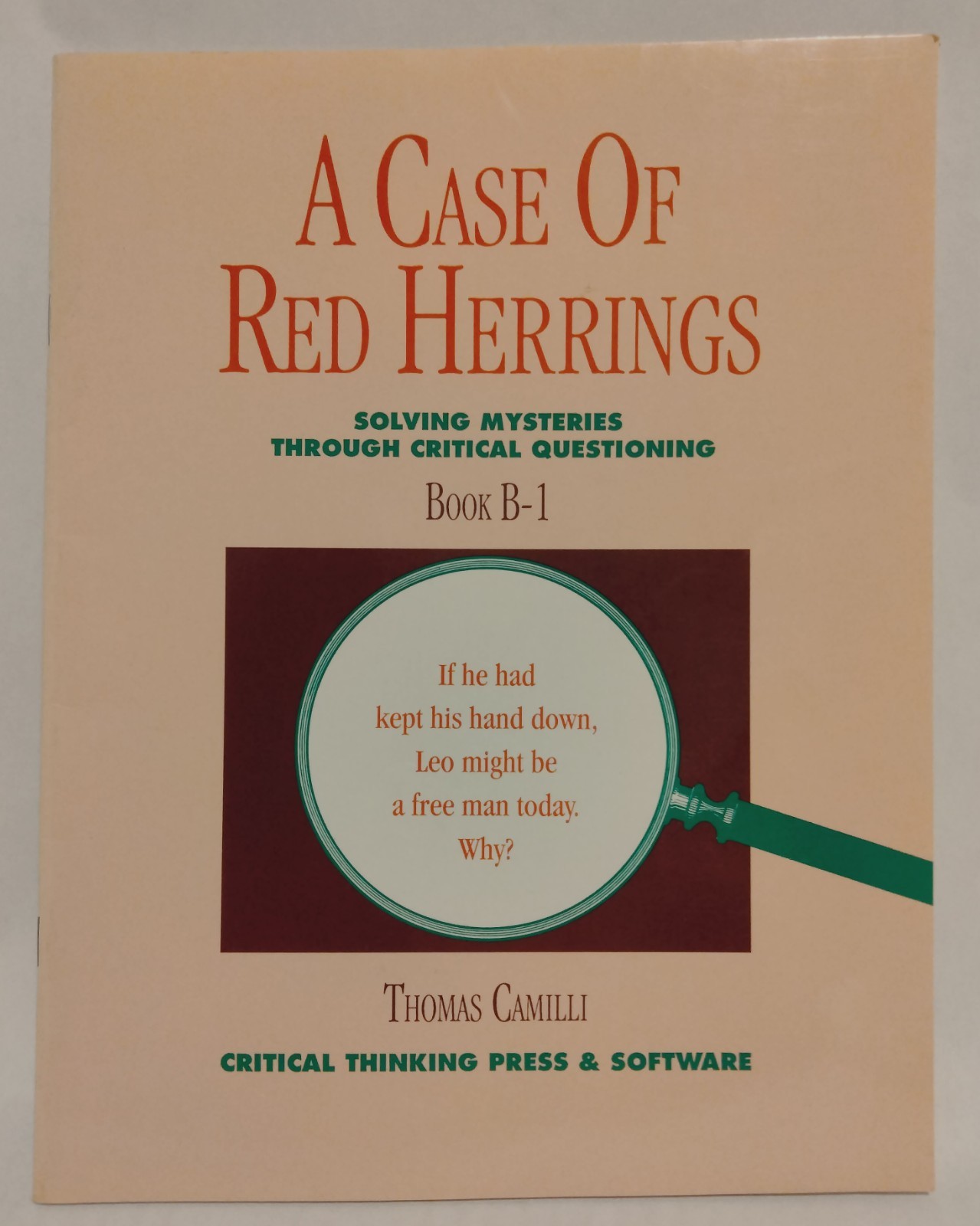 A Case of Red Herrings Solving Mysteries-Critical Questioning by Thomas Camilli