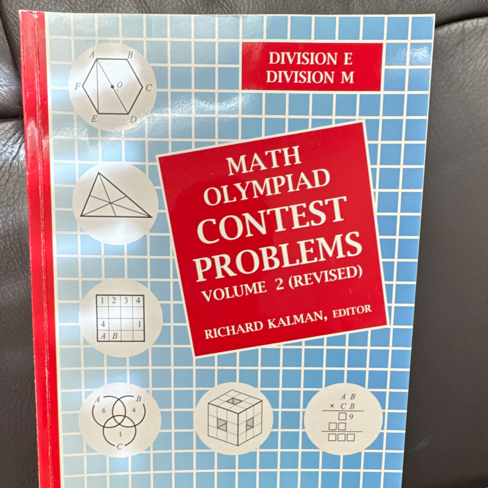 Math Olympiad Contest Problems Vol 2 Revised Div E/Div M PB (2002) Kalman