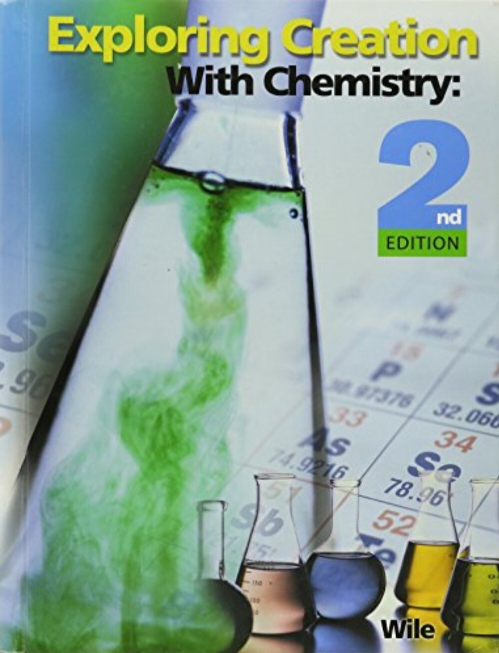 Exploring Creation with Chemistry by Jay L. Wile (2003, Hardcover, & solutions