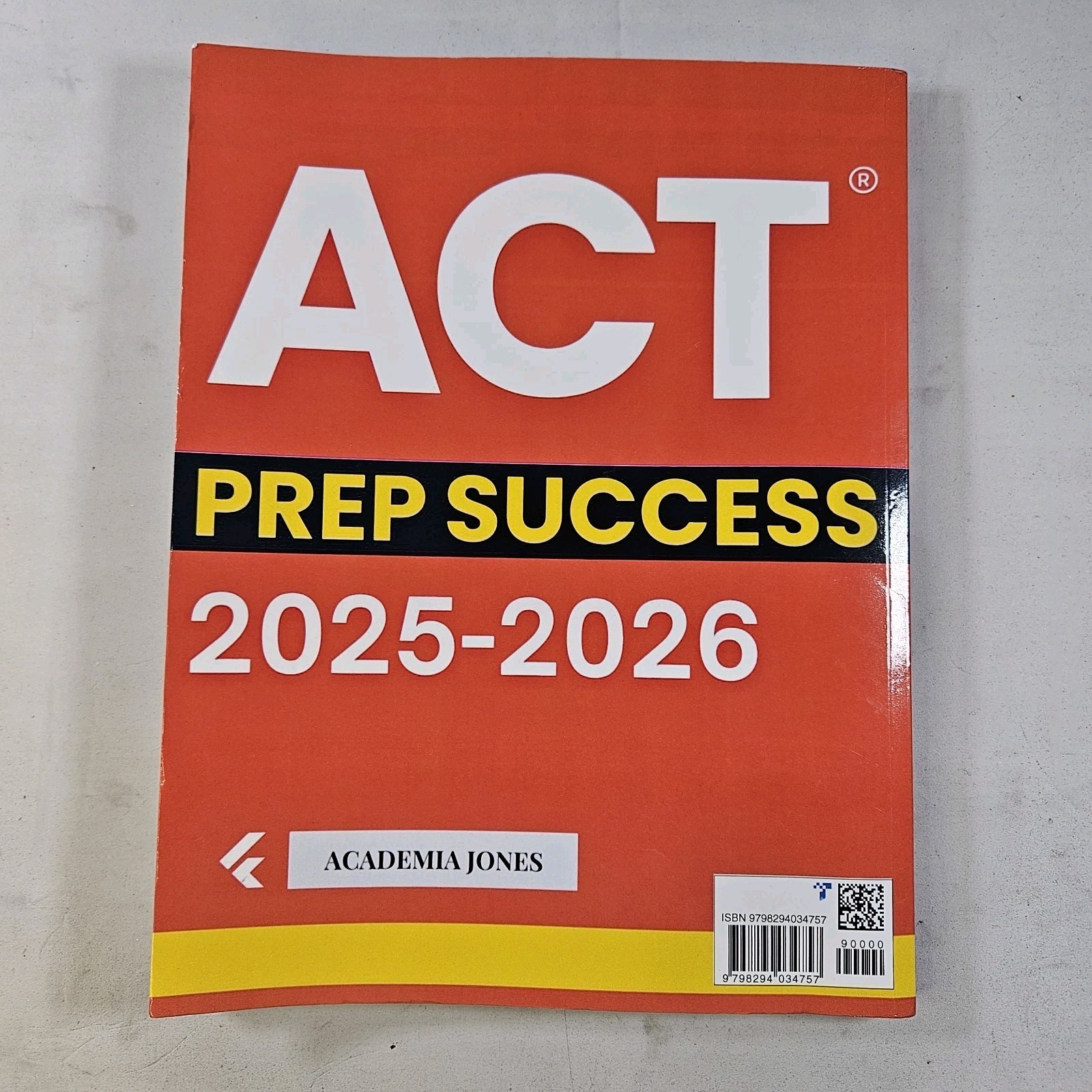 ACT PREP SUCCESS: The Ultimate Study Guide to Ace the ACT Exam: Dominate…