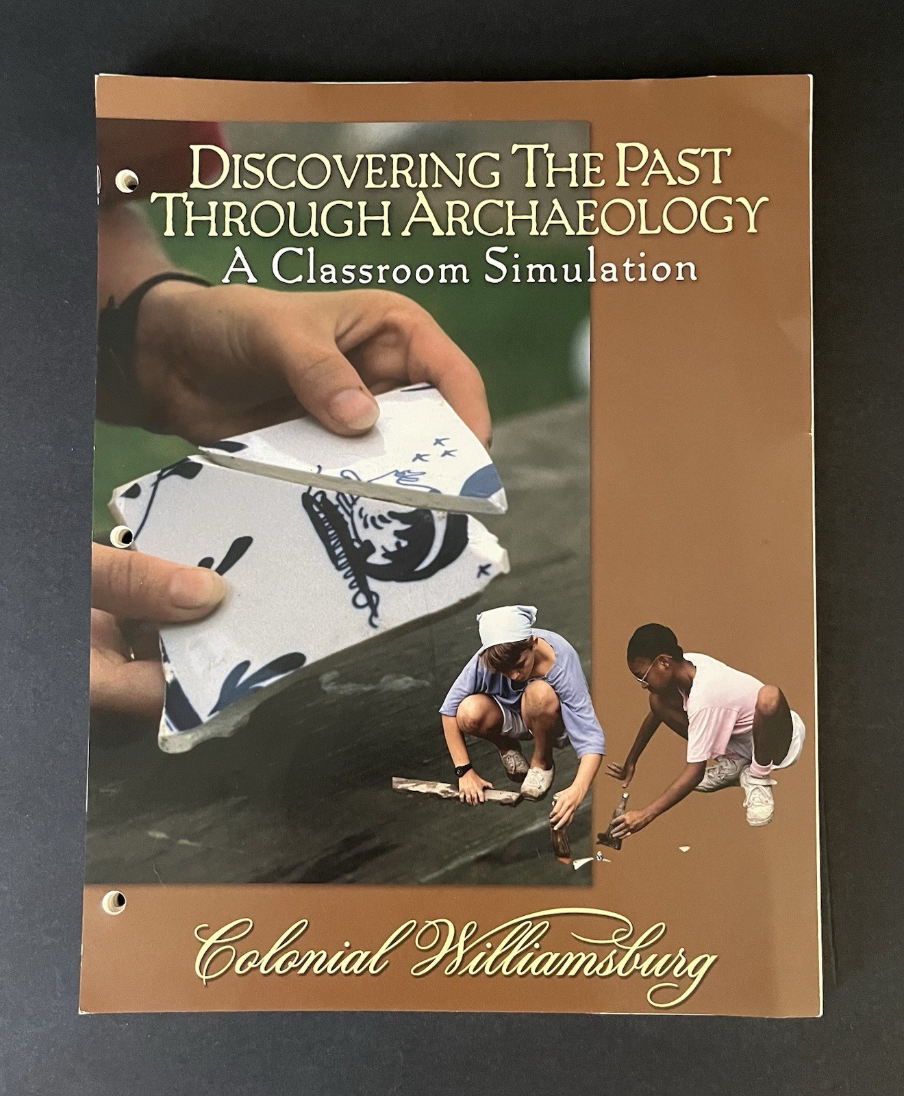 Colonial Williamsburg Archeology Classroom Simulation Printed Teacher Guide