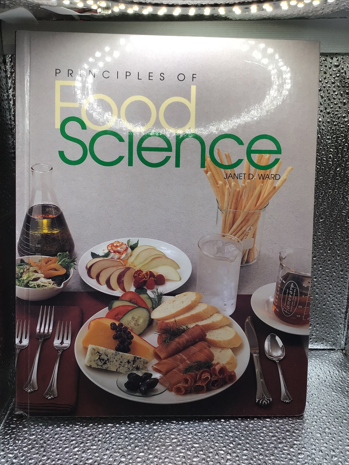 Principles of Food Science – Hardcover By Ward, Janet D – VERY GOOD Signed Copy