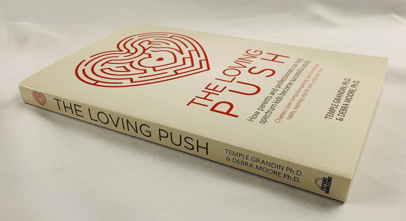 The Loving Push by Temple Grandin & Debra Moore 2015 Autism Parenting Book