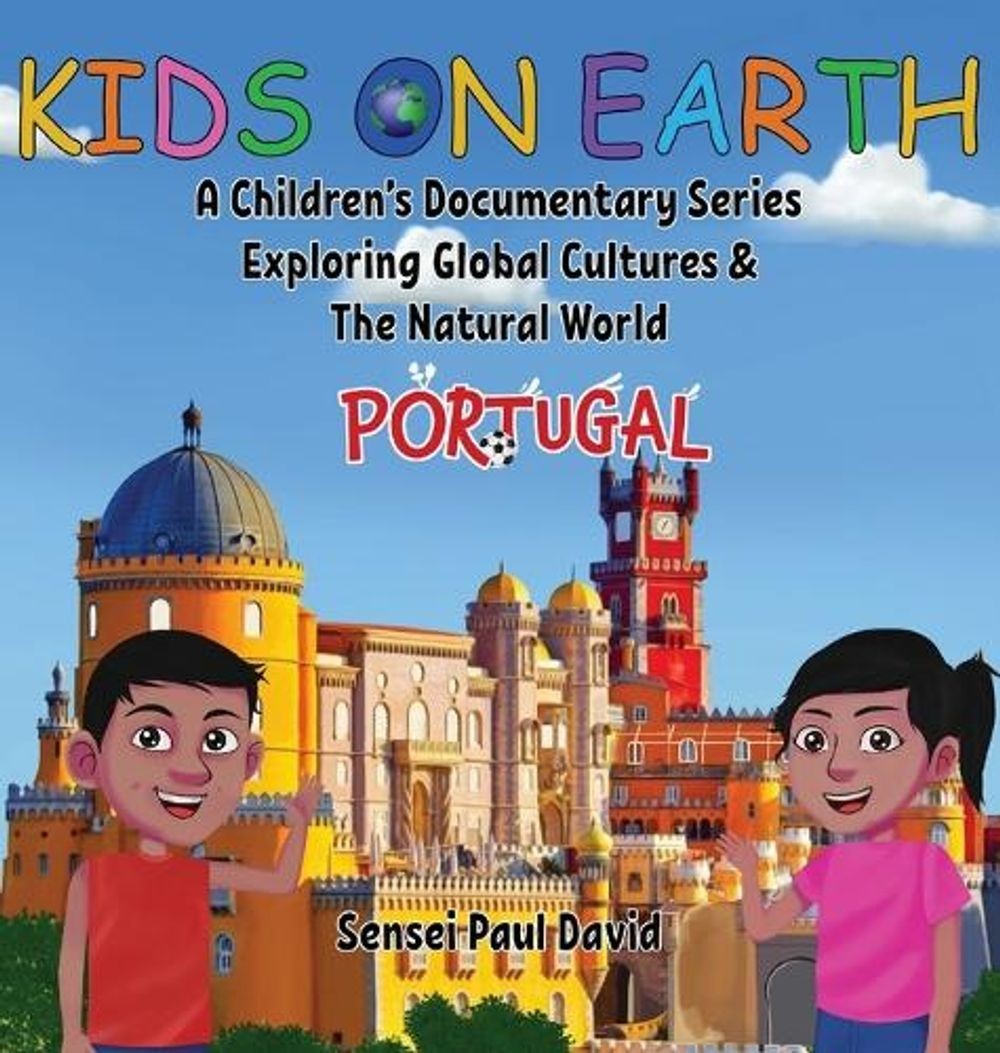 Kids On Earth: A Children’s Documentary Series Exploring Global Cultures & The N