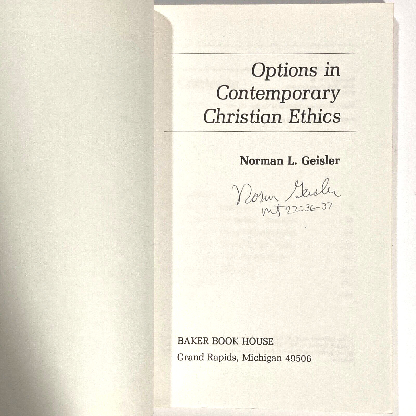 Options in Contemporary Ethics by Norman L. Geisler 1st Edition Signed