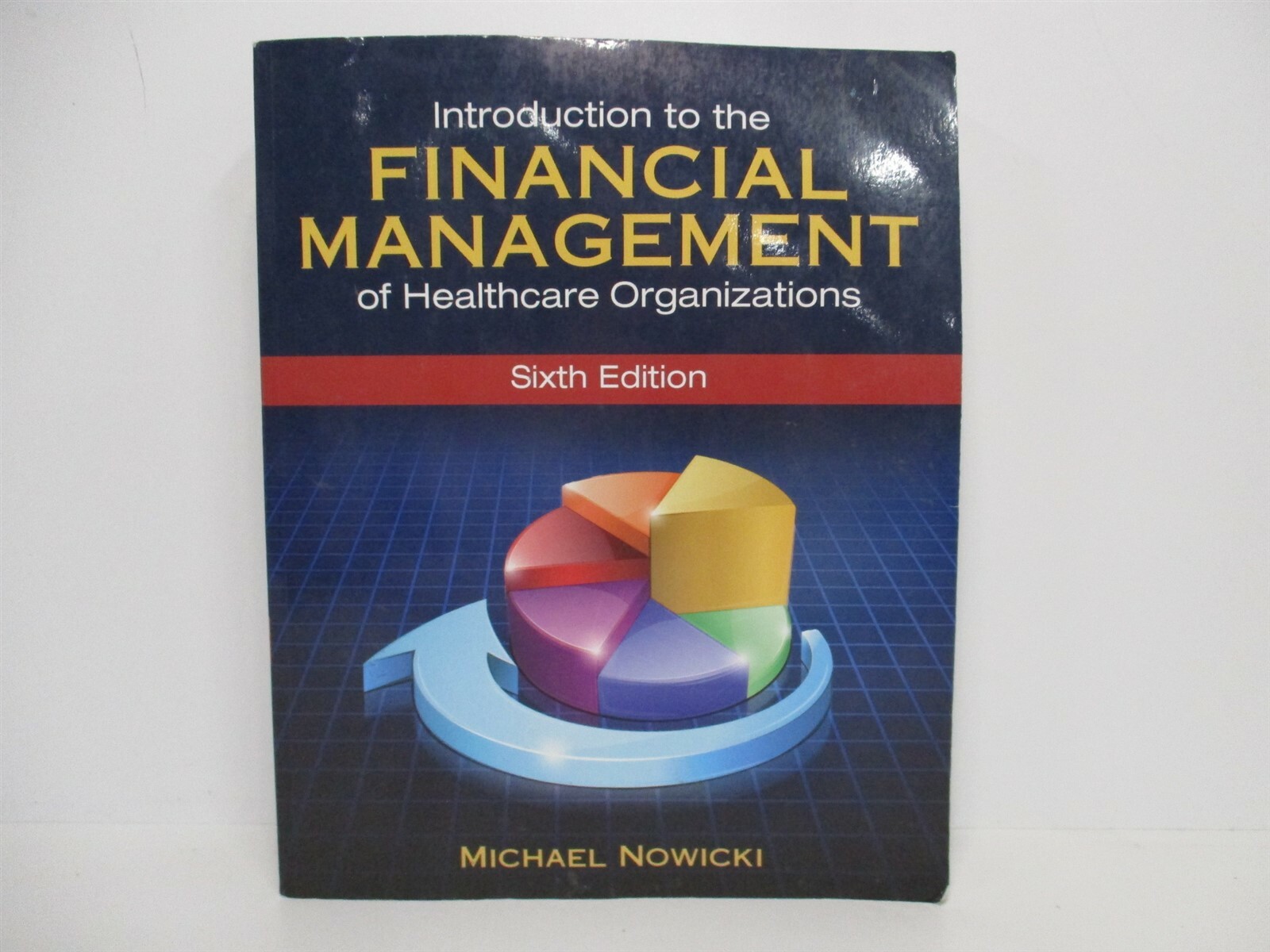 Introduction to the Financial Management of Healthcare Organizations Paperback