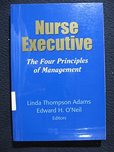 Nurse Executive: The Purpose, Process, and Personnel of Management [Paperback]..