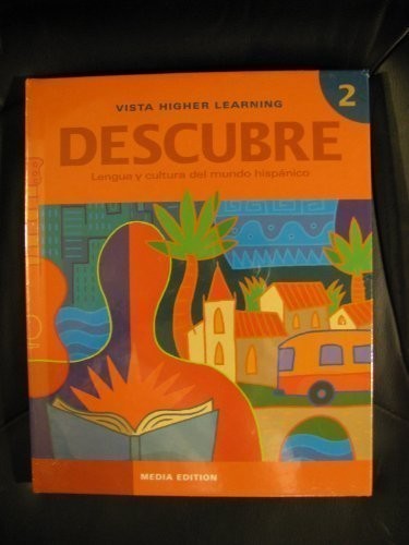 DESCUBRE, LEVEL 2, MEDIA EDITION By Vista Higher Learning – Hardcover