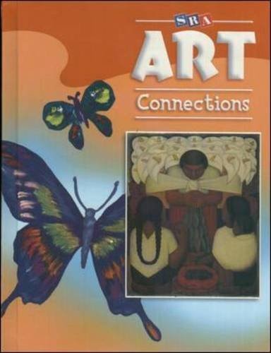 ART CONNECTIONS – STUDENT EDITION – GRADE 5 By Ph. D. Rosalind Ragans BRAND NEW