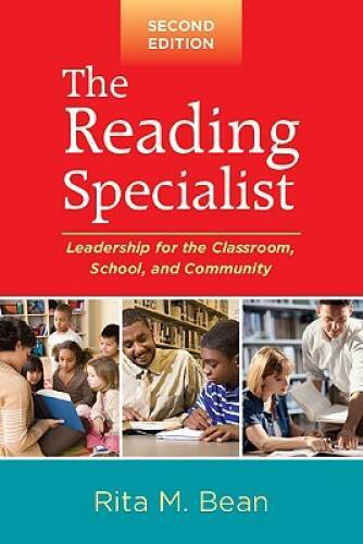 The Reading Specialist, Second Edition: Leadership for the Classroom, Sch – GOOD
