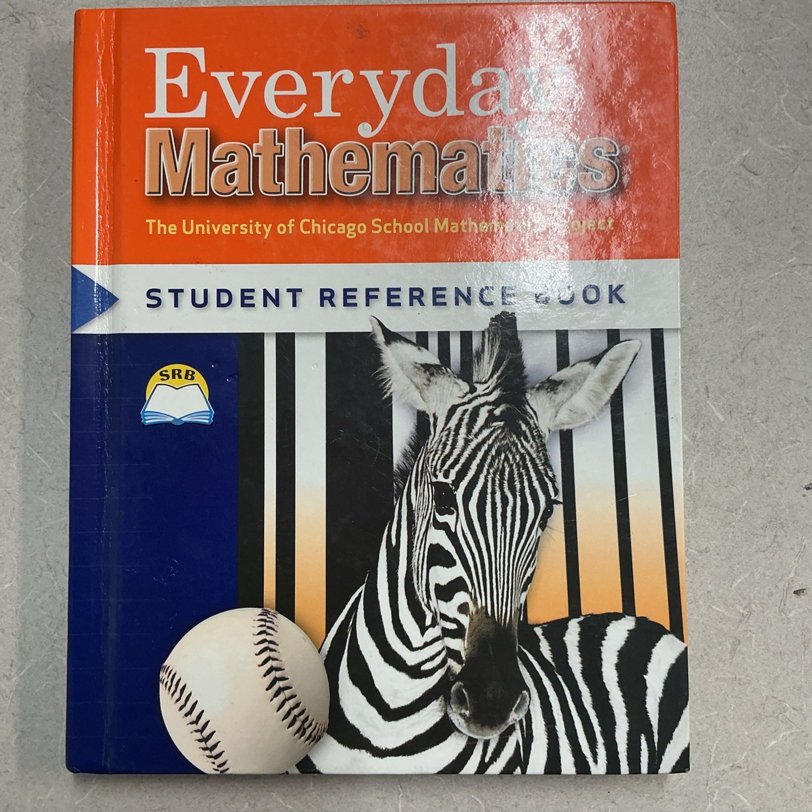 Everyday Mathematics Student Reference Book, Grade 3 University Of Chicago